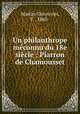 Un philanthrope meconnu du 18e siecle : Piarron de Chamousset, Martin-Ginouvier, F., 1860- 