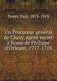 Un Procureur general de Cluny, agent secret a Rome de Philippe d
