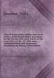 Official letters of the military and naval officers of the United States microform : during the war with Great Britain in the years 1812, 13, 14, & 15; with some additional letters and documents elucidating the history of that period, Brannan, John 