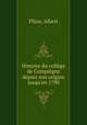 Histoire du college de Compiegne depuis son origine jusqu