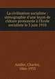 La civilisation socialiste : stenographie d