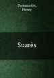 Suares, Dommartin, Henry 