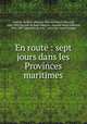 En route : sept jours dans les Provinces maritimes, Faucher de Saint-Maurice 