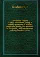 The British Empire in 1825 microform : being a popular grammar of British geography in the four quarters of the world : with seven maps and one hundred views, J. Goldsmith 