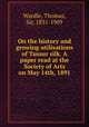 On the history and growing utilisations of Tussur silk. A paper read at the Society of Arts on May 14th, 1891, Wardle, Thomas, Sir, 1831-1909 