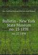Bulletin - New York State Museum. no. 23 1898, New York State Museum,New York State Museum 