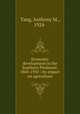 Economic development in the Southern Piedmont, 1860-1950 : its impact on agriculture, Tang, Anthony M., 1924- 