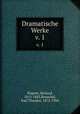 Dramatische Werke. v. 1, Wagner, Richard, 1813-1883,Reuschel, Karl Theodor, 1872-1924 