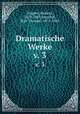 Dramatische Werke. v. 3, Wagner, Richard, 1813-1883,Reuschel, Karl Theodor, 1872-1924 