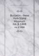 Bulletin - New York State Museum. no. 6 1888, New York State Museum,New York State Museum 