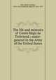 The life and memoirs of Comte Regis de Trobriand : major-general in the Army of the United States, Marie Caroline Post 