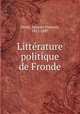 Litterature politique de Fronde, Jacques Francois Denis 