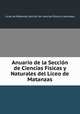 Anuario de la Seccion de Ciencias Fisicas y Naturales del Liceo de Matanzas, Liceo de Matanzas Seccion de ciencias fisicas y naturales 