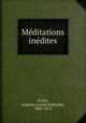 Meditations inedites, Gratry, Auguste Joseph Alphonse, 1805-1872 