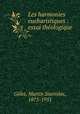 Les harmonies eucharistiques : essai thologique, Gillet, Martin Stanislas, 1875-1951 