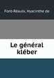 Le general kleber, Hyacinthe de Font-Reaulx 