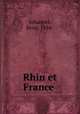 Rhin et France, Rene Johannet 