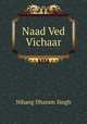 Naad Ved Vichaar, Nihang Dharam Singh 