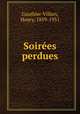 Soirees perdues, Gauthier-Villars, Henry, 1859-1931 