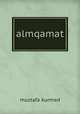 almqamat, Mustafa Kurmed 