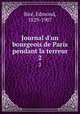 Journal d`un bourgeois de Paris pendant la terreur. 2, Edmond Bire? 