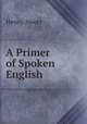 A Primer of Spoken English, Henry. Sweet 