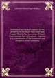 Geological survey and reports on the property of the South Ham Gold and Copper Mining Co., township of South Ham, Canada East microform : together with a statement of the condition and prospects of the company, South Ham Gold and Copper Mining Co 