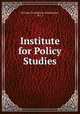 Institute for Policy Studies, Heritage Foundation (Washington, D.C.) 