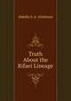 Truth About the Rifaei Lineage, Abdalla S. A. Alothman 