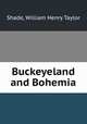 Buckeyeland and Bohemia, Shade, William Henry Taylor 