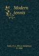 Modern tennis, Vaile, P. A. (Percy Adolphus), b. 1866 