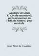 Apologie de Louis XIV. et de son conseil, sur la revocation de l