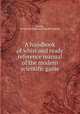 A handbook of whist and ready reference manual of the modern scientific game, [Bailey, George Washington] [from old catalog] 