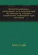 Recherches anatomico-pathologiques sur la meningite aigue des enfans et ses principales complications : hydrocephale aigue des auteurs, Senn, Louis 