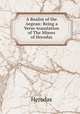 A Realist of the Aegean: Being a Verse-translation of The Mimes of Herodas, Herodas 