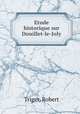 Etude historique sur Douillet-le-Joly, Triger, Robert 