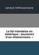 La foi irlandaise en Amerique : souvenirs d