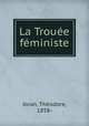 La Trouee feministe, Theodore Joran 