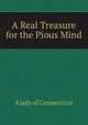 A Real Treasure for the Pious Mind, A lady of Connecticut 