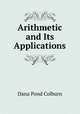Arithmetic and Its Applications, Dana Pond Colburn 