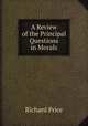 A Review of the Principal Questions in Morals, Price, Richard 