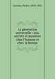 La generation universelle : lois, secrets et mysteres chez l