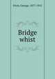 Bridge whist, Fitch, George, 1877-1915 