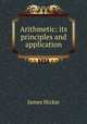 Arithmetic: its principles and application, James Hickie 
