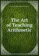 The Art of Teaching Arithmetic, Jeannie Barbara Thomson Davies 