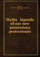 Myths & legends of our new possessions & protectorate, Skinner, Charles M. (Charles Montgomery), 1852-1907 