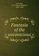 Fantasia of the unconscious, Lawrence, D. H. (David Herbert), 1885-1930 