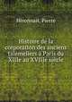 Histoire de la corporation des anciens talemeliers a Paris du XIIIe au XVIIIe siecle, Hivonnait, Pierre 