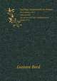 La franc-maonnerie en France. des origines 1815 : tome premier, Les ouvriers de l`ide rvolutionnaire (1688-1771), Gustave Bord 
