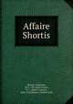 Affaire Shortis, Valentine Shortis 